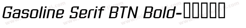 Gasoline Serif BTN Bold字体转换